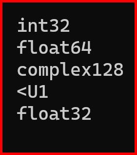 Picture showing the output of dtype attribute of an array in numpy